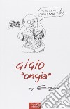 Ti ricordi Venessia 7? Gigio «Ongia» libro