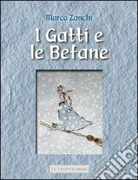 I gatti e le befane