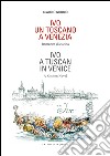 Ivo. Un toscano a Venezia. Ediz. italiana e inglese libro