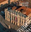 Torino vista dal cielo. Ediz. illustrata libro