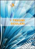 I traumi oculari. Relazione SOI 2013