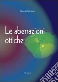 Le aberrazioni ottiche