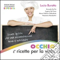 Occhio e ricette per la vista libro