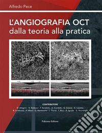 L'angiografia OCT dalla teoria alla pratica