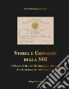 Storia e cronache della SOI. «Il Secolo d'oro dell'Oftalmologia Italiana» dalla fondazione nel 1869 al Novecento libro di Cruciani Filippo