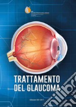 Trattamento del glaucoma. Relazione Ufficiale SOI 2017 libro