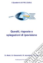 Quesiti, risposte e spiegazioni di ipovisione libro