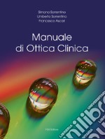 Manuale di ottica clinica. Ediz. per la scuola