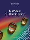 Manuale di ottica clinica. Ediz. per la scuola libro