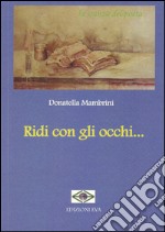 Ridi con gli occhi... libro