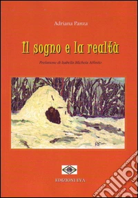 Il sogno e la realtà libro