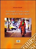 La famiglia e la vita umana nelle comunità degli zingari libro