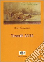 Tremiti 2016. I poeti extravaganti libro