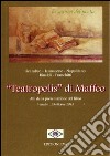 «Teatropolis» di Maffeo. Atti della Presentazione del libro (Venafro, 25 ottobre 2015) libro