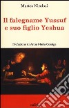 Il Falegname Yussuf e suo figlio Yeshua libro di Nicolosi Matteo