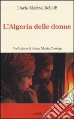 L'Algeria delle donne libro