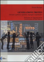 Generazione Proteo. Giovani e politica: opinione, impegno e aspettative