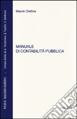 Manuale di contabilità pubblica. Aggiornato alla legge n. 68 del 2 maggio 2014 di conversione del D.L. 6 marzo 2014, n. 16 (Decreto salva Roma-ter) libro