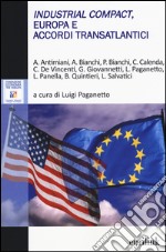 Industrial Compact, Europa e accordi transatlantici libro