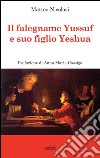 Il falegname Yssuf e suo figlio Yeshua libro