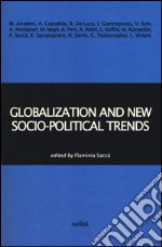 Globalization and new socio-political trends libro