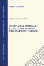 Costituzione materiale, costituzione formale e riforme costituzionali libro