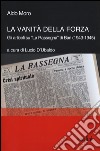 La vanità della forza. Gli articoli su «La Rassegna» di Bari (1943-1945) libro