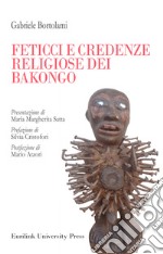 Feticci e credenze religiose dei Bakongo libro