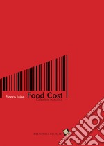 Food cost. Calcolare in cucina libro