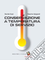 Conservazione a temperatura di servizio