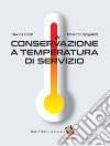 Conservazione a temperatura di servizio libro