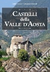 Castelli della Valle d'Aosta libro