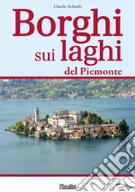 Borghi sui laghi del Piemonte