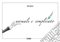 Normale e complicato libro