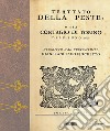 Trattato della peste. O sia contagio a Torino dell'anno 1630 libro