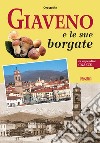 Giaveno e le sue borgate. In appendice Coazze libro di Re Oreste