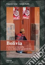 Bolivia. Evoluzioni economiche e nuove dinamiche geopolitiche