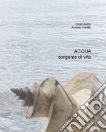 Acqua. Sorgente di vita