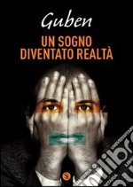 Un sogno diventato realtà libro