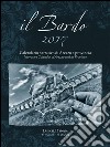 Il Bardo 2017. Calendario narrativo di Arezzo e provincia. Ediz. italiana e inglese libro di Bardelli Andrea