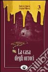 La casa degli orrori libro