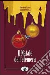 Il Natale dell'Efemera libro