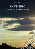 Novecento. Il secolo breve monteclarense libro