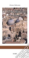 Il Santo Sepolcro a Gerusalemme libro di Salvarani Renata