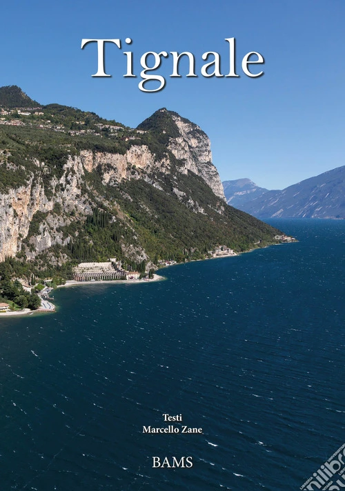 Tignale. Ediz. italiana e inglese