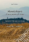 Montichiari: il mio punto di vista. Appunti di 1825 giorni in trincea. Maggio 2014-maggio 2019. Ediz. illustrata libro