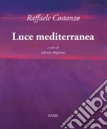 Luce mediterranea libro