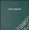 L'erba di Neoneli. Ediz. illustrata libro