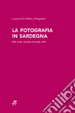 La fotografia in Sardegna. Villa Verde, Giornata di studio, 2017