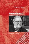 Manlio Brigaglia. Ricordi di una vita libro